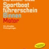 Delius Klasing Sportbootführerschein Binnen - Motor Buch