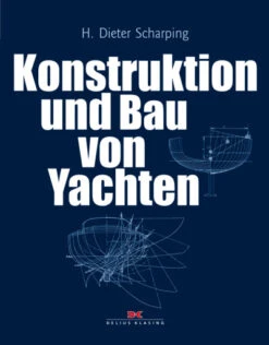 Konstruktion Und Bau Von Yachten