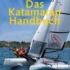 Delius Klasing Das Katamaran-Handbuch