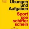 Delius Klasing Übungen Und Aufgaben Sportseeschifferschein