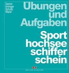 Delius Klasing Übungen Und Aufgaben Sporthochseeschifferschein