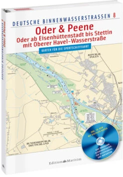 Delius Klasing Deutsche Binnenwasserstrassen 8 Oder & Peene - Oder Ab Eisenhüttenstadt Bis Stettin, Mit Oberer Havel-Wasserstraße
