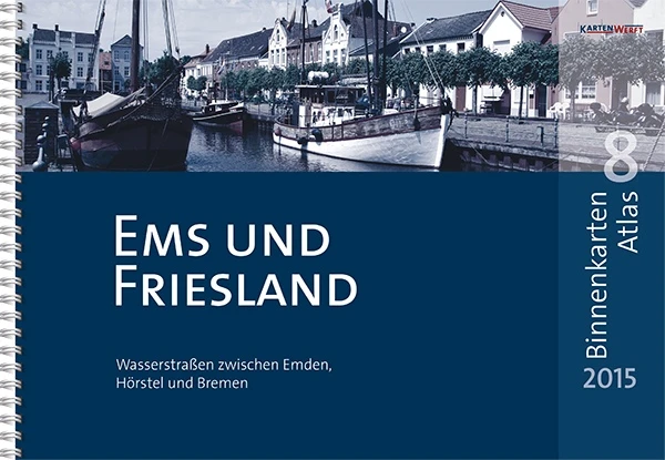 Kartenwerft BINNENKARTEN ATLAS 8 Ems Und Friesland 3 Kartenwerft BINNENKARTEN ATLAS 8 Ems Und Friesland