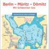 Delius Klasing Deutsche Binnenwasserstrassen 3 Berlin - Müritz - Dömitz / Mit Schweriner See -Boot Und Teile delius klasing deutsche binnenwasserstrassen 3 berlin mueritz doemitz mit schweriner see